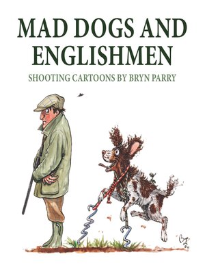 cover image of Mad Dogs and Englishmen